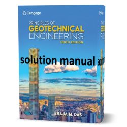 Principles of geotechnical engineering 10th edition